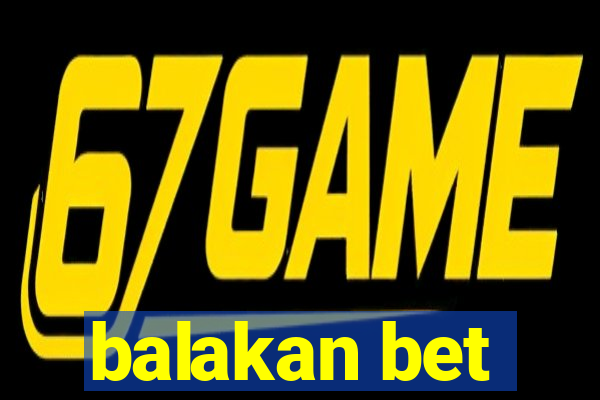 balakan bet